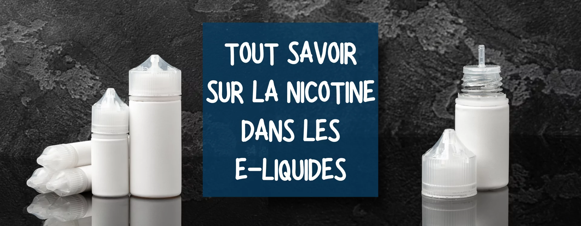 LA NICOTINE DANS LES LIQUIDES POUR CIGARETTE ELECTRONIQUE LA NICOTINE DANS LES LIQUIDES POUR CIGARETTE ELECTRONIQUE