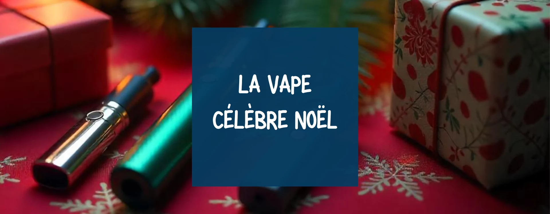 La cigarette électronique et la vape fêtent Noël